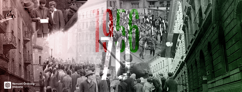 Emberek, sorsok, emlékhelyek – 1956 történeteit idézzük fel